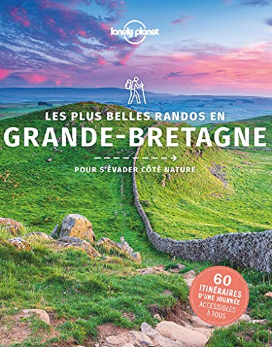 Les plus belles randos en Grande-Bretagne 1ed: Pour s'évader côté nature