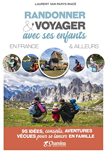 RANDONEE VOYAGER AVEC SES ENFANTS EN FRA