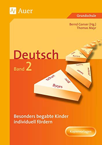 Begabte Kinder individuell fördern, Deutsch Band 2: Mit Kopiervorlagen (1. bis 4. Klasse) (Begabte Kinder fördern)