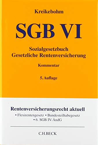 Sozialgesetzbuch: Gesetzliche Rentenversicherung - SGB VI (Gelbe Erläuterungsbücher)