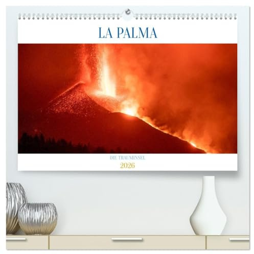 LA PALMA - DIE TRAUMINSEL (hochwertiger Premium Wandkalender 2026 DIN A2 quer), Kunstdruck in Hochglanz: Die schönsten Bilder von La Palma als Kalender (CALVENDO Orte)