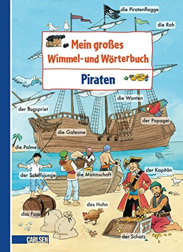 Mein großes Wimmel- und Wörterbuch: Piraten