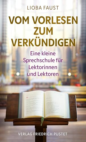 Vom Vorlesen zum Verkündigen: Eine kleine Sprechschule für Lektorinnen und Lektoren