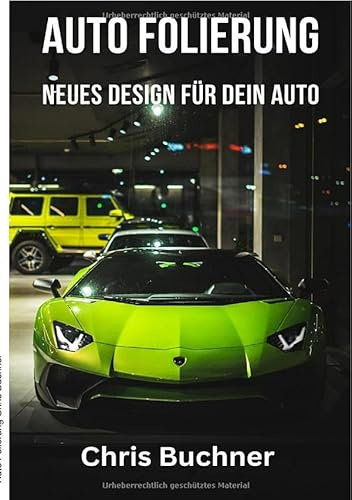 Auto Folierung: Neues Design für dein Auto