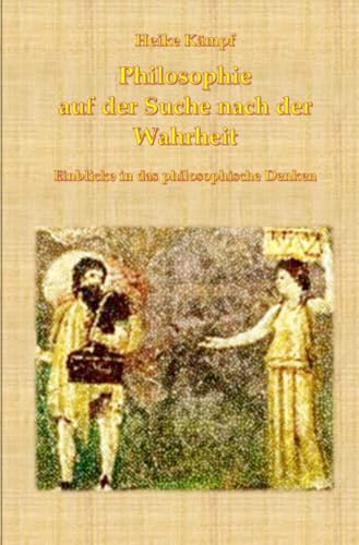 Philosophie auf der Suche nach der Wahrheit: Einblicke in das philosophische Denken