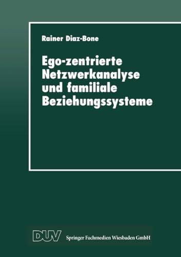 Ego-zentrierte Netzwerkanalyse und Familiale Beziehungssysteme
