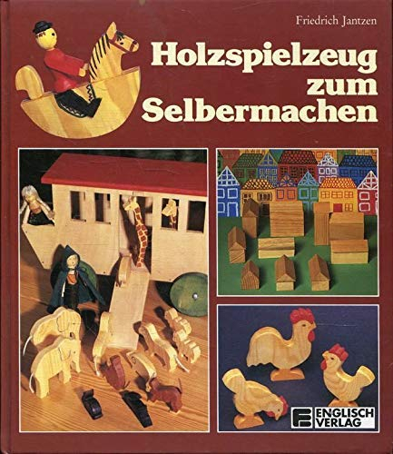 Holzspielzeug zum Selbermachen. Sonderausgabe. (6819 370)