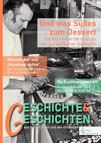 Geschichte & Geschichten aus Herbolzheim und den Ortsteilen: Ausgabe 3