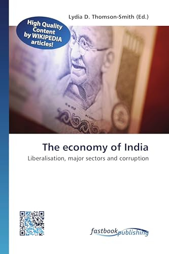 The economy of India: Liberalisation, major sectors and corruption