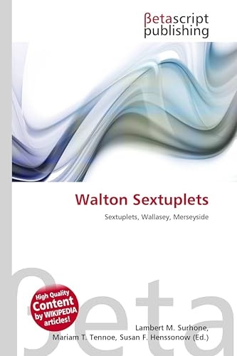 Walton Sextuplets: Sextuplets, Wallasey, Merseyside