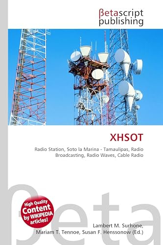 XHSOT: Radio Station, Soto la Marina - Tamaulipas, Radio Broadcasting, Radio Waves, Cable Radio