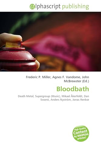 Bloodbath: Death Metal, Supergroup (Music), Mikael Åkerfeldt, Dan Swanö, Anders Nyström, Jonas Renkse