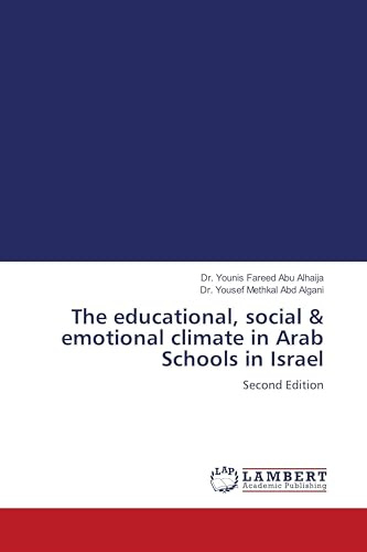 The educational, social & emotional climate in Arab Schools in Israel: Second Edition