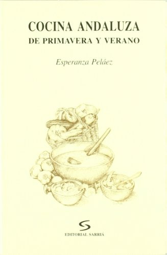 Cocina andaluza de primavera y verano (Sabor andaluz)