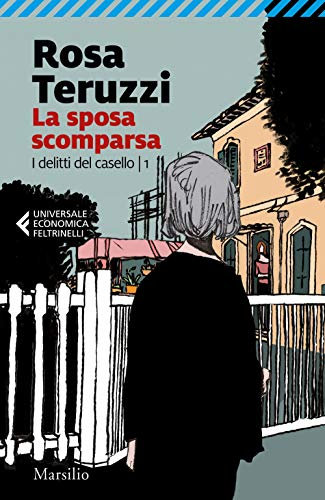 La sposa scomparsa. I delitti del casello (Vol. 1)