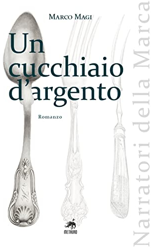 Un cucchiaio d'argento. Nuova ediz.