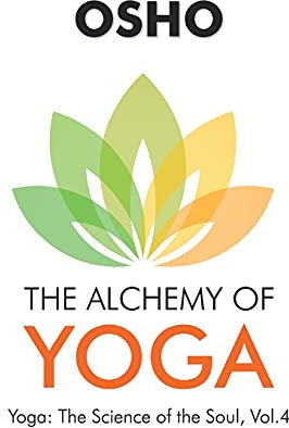 OSHO: The Alchemy of Yoga