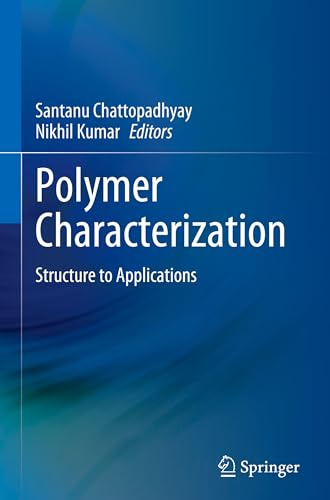 Polymer Characterization: Structure to Applications