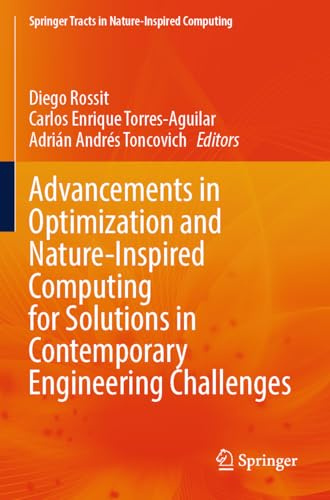 Advancements in Optimization and Nature-Inspired Computing for Solutions in Contemporary Engineering Challenges (Springer Tracts in Nature-Inspired Computing)