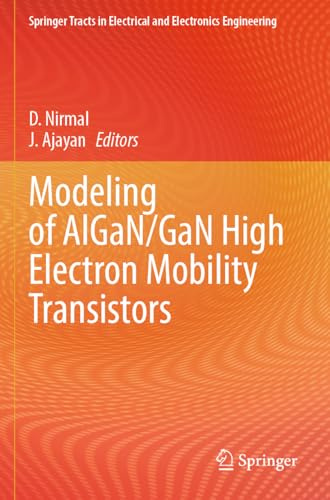 Modeling of AlGaN/GaN High Electron Mobility Transistors (Springer Tracts in Electrical and Electronics Engineering)