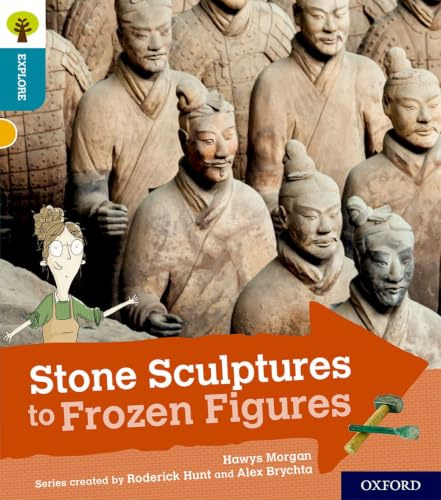 Oxford Reading Tree Explore with Biff, Chip and Kipper: Oxford Level 9: Stone Sculptures to Frozen Figures