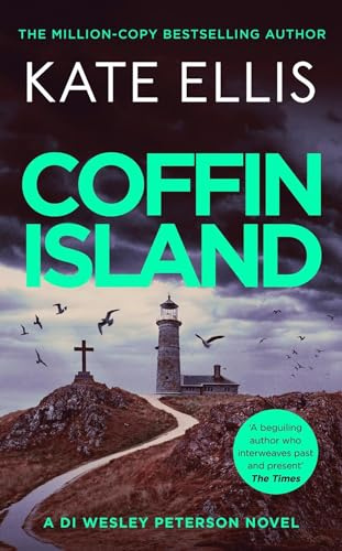Coffin Island: An unmissable mystery in the DI Wesley Peterson crime series