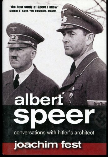 Albert Speer: Conversations with Hitler's Architect