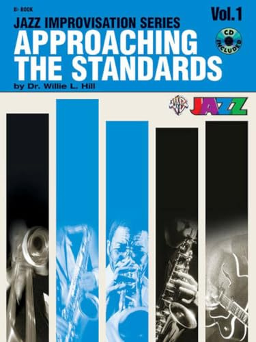 Approaching the Standards, Vol 1: B-Flat, Book & CD (Jazz Improvisation, Band 1)