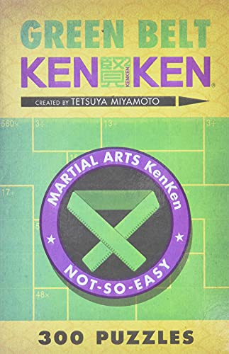 Green Belt KenKen® (Martial Arts Puzzles Series)