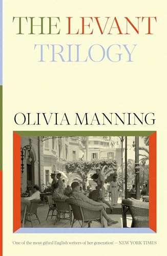 The Levant Trilogy: 'Fantastically tart and readable' Sarah Waters (W&N Essentials)
