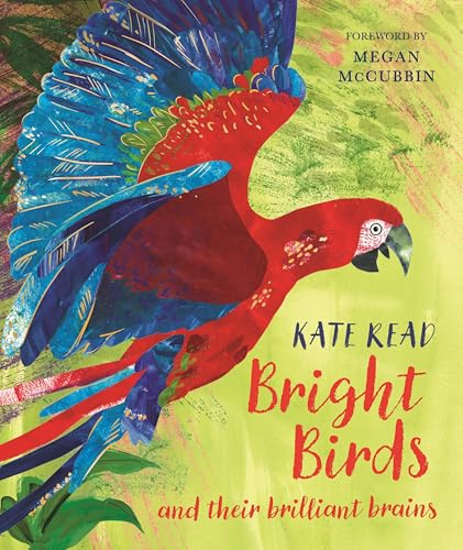 Bright Birds: An exquisite illustrated gift book for bird lovers of all ages