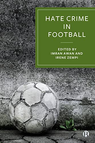 Hate Crime in Football: How Racism Is Destroying the Beautiful Game