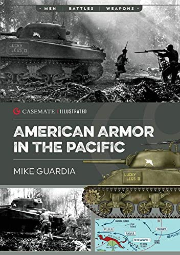 American Armor in the Pacific: CIS0012 (Casemate Illustrated)