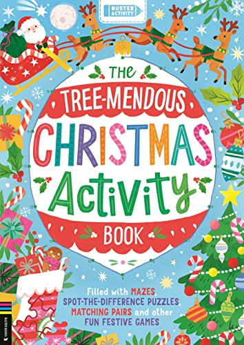 The Tree-mendous Christmas Activity Book: Filled with mazes, spot-the-difference puzzles, matching pairs and other fun festive games (Buster Activity)