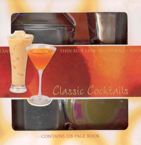 Classic Cocktails [With Cocktail Shaker and Drink Coasters]