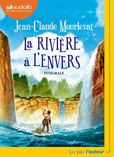 La riviere a l'envers (integrale) CD: Livre audio 1 CD MP3