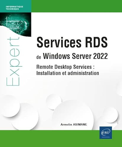 Services RDS de Windows Server 2022 - Remote Desktop Services : Installation et administration