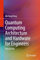 Quantum Computing Architecture and Hardware for Engineers: Step by Step
