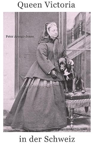 Queen Victoria in der Schweiz