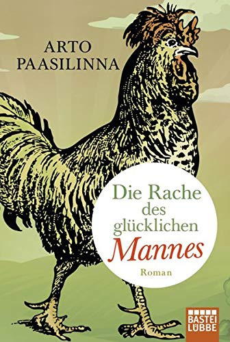 Die Rache des glücklichen Mannes: Roman