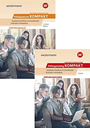 Prüfungsvorbereitung Prüfungswissen KOMPAKT + Prüfungstraining KOMPAKT - Kaufmann/Kauffrau im Einzelhandel - Verkäufer/Verkäuferin: Paket ... im Einzelhandel / Verkäufer/Verkäuferin)