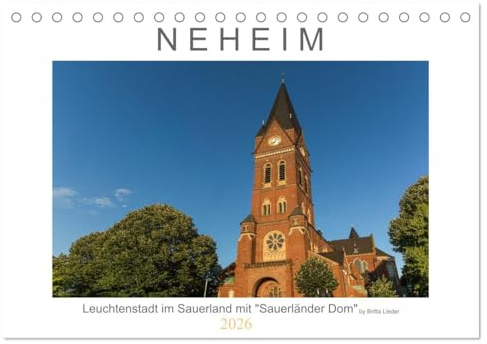 Neheim Leuchtenstadt mit Sauerländer Dom (Tischkalender 2026 DIN A5 quer), CALVENDO Monatskalender: Motive aus Neheim, einem Stadtteil von Arnsberg im Sauerland (CALVENDO Orte)