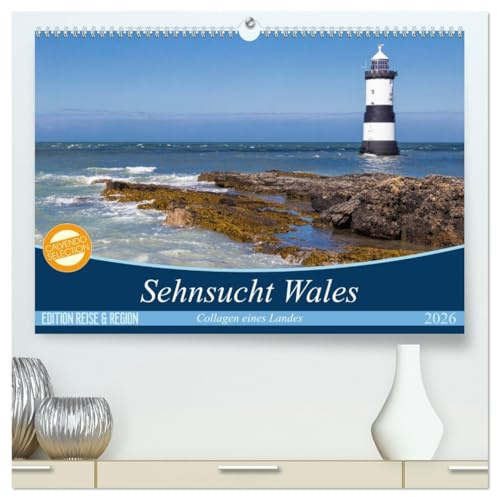 Sehnsucht Wales - Collagen eines Landes (hochwertiger Premium Wandkalender 2026 DIN A2 quer), Kunstdruck in Hochglanz: Wales - Westlich von England ... Strände und historischer Orte (CALVENDO Orte)