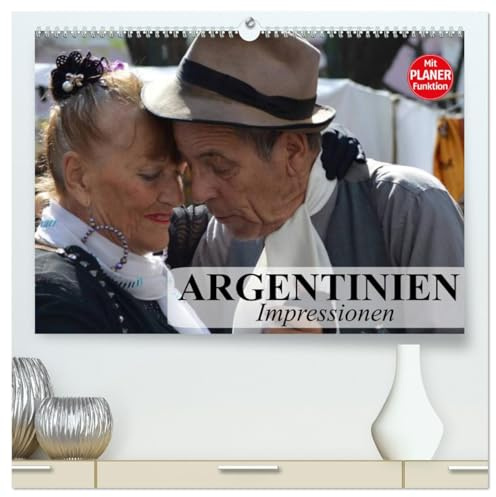 Argentinien - Impressionen (hochwertiger Premium Wandkalender 2026 DIN A2 quer), Kunstdruck in Hochglanz: Das Land zwischen Tropen und Eis (CALVENDO Orte)