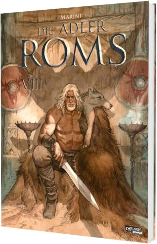 Die Adler Roms (Hardcover) 8: Buch VIII: Ein historischer Roman als Comic (8)