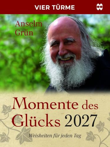 Momente des Glücks 2027: Weisheiten für jeden Tag