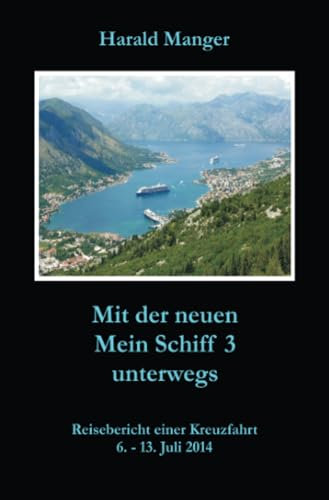 Mit der neuen Mein Schiff 3 unterwegs: Reisebericht einer Kreuzfahrt