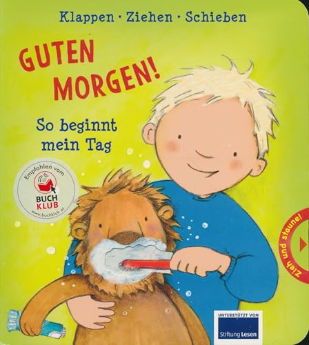 Guten Morgen! So beginnt mein Tag - Mit Klapp, Schiebe- und Fühlelementen