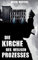 Die Kirche des heiligen Prozesses: New Weird - Thriller