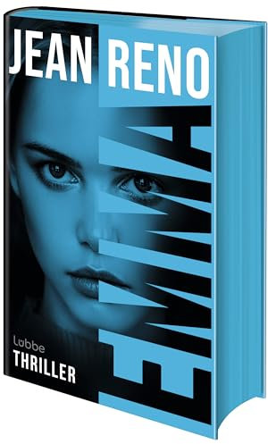 Emma: Thriller. Das aufsehenerregende Romandebüt des weltberühmten französischen Filmschauspielers Jean Reno – »Mitreißend bis zur letzten Seite« ELLE
